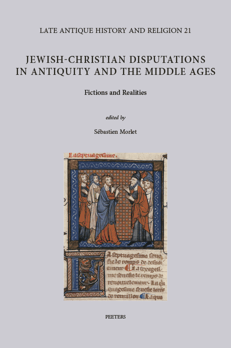 Jewish-Christian Disputations in Antiquity and the Middle Ages - Orient ...